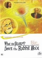 What The Bleep!? - Down the Rabbit Hole